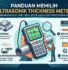 Panduan Memilih Ultrasonik Thickness Meter untuk inspeksi QA QC